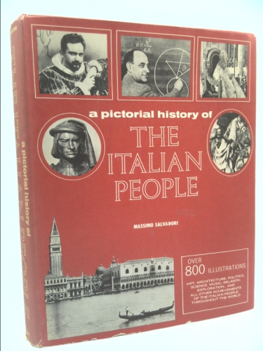 A Pictorial History of the Italian People. -