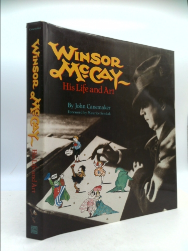 Winsor McCay: His Life and Art