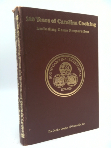 300 Years of Carolina Cooking