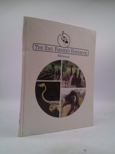 The Emu Farmer's Handbook, Vol. 1