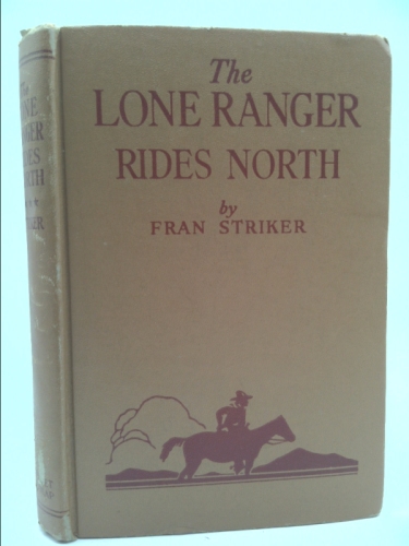The Lone Ranger Rides North