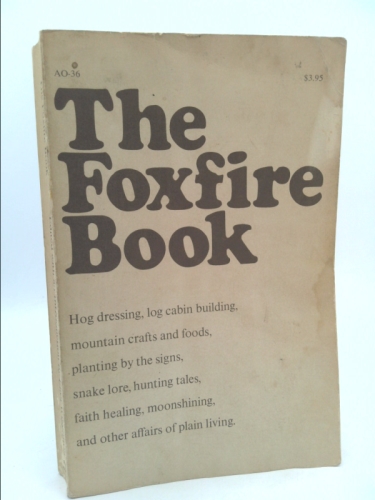 The Foxfire Book, Book One