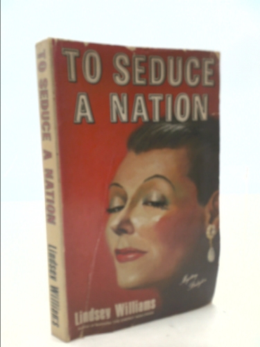To Seduce a Nation