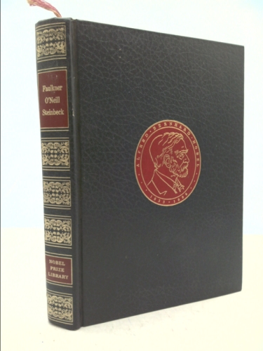 Nobel Prize Library William Faulkner, Eugene O'Neill, John Steinbeck