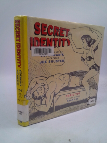 Secret Identity: The Fetish Art of Superman's Co-creator Joe Shuster
