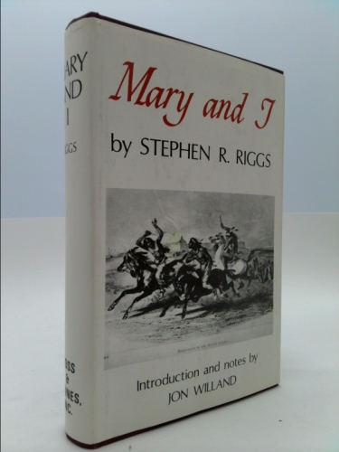 Mary and I;: Forty years with the Sioux