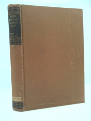 Our living stone age