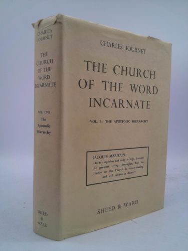 The Apostolic hierarchy (The Church of the Word Incarnate : an essay in speculative theology)