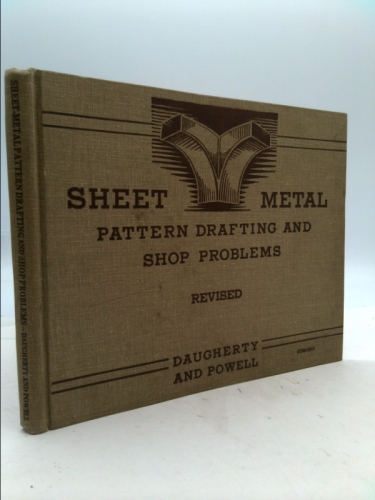 Sheet-Metal Pattern Drafting And Shop Problems