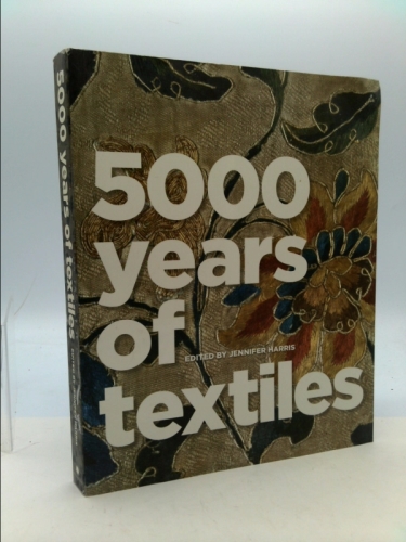 5,000 Years of Textiles (Five Thousand Years of Textiles)