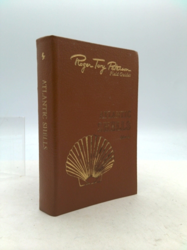 Roger Tory Peterson Field Guides: Atlantic Shells [Leather Bound]