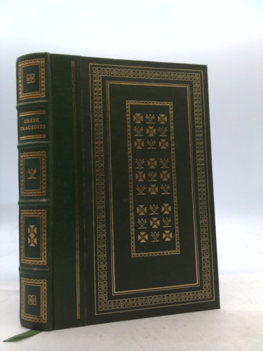 The Great Tragedies of Aeschylus, Sophocles and Euripides