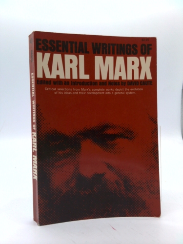 ESSENTIAL WRITINGS OF KARL MARX