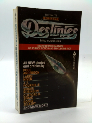 Destinies Nov/Dec '78--Premier Issue (The Paperback Magazine of Science Fiction and Speculative Fact)