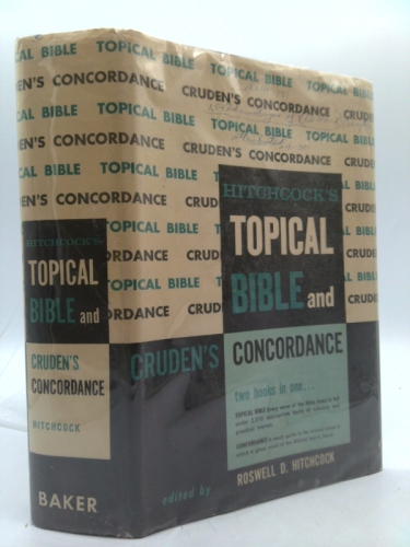 Hitchcock's Topical Bible with Cruden's Condordance