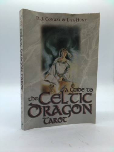 A Guide to the Celtic Dragon Tarot by Lisa Conway D J.; Hunt (1999-11-06)