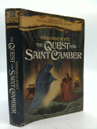 The Quest for Saint Camber (Histories of King Kelson, Vol III)