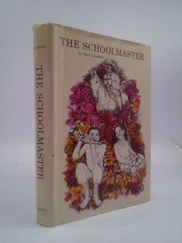 The Schoolmaster (Caribbean Writers SeriesRG)