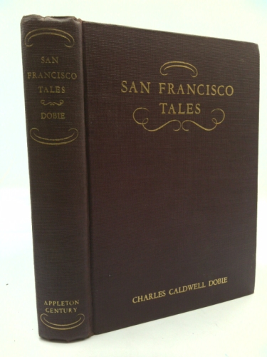 SAN FRANCISCO TALES. Introduction by Katharine Fullerton Gerould.