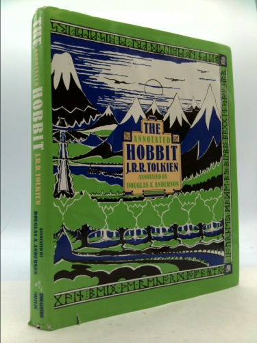 The Annotated Hobbit: The Hobbit, Or, There and Back Again