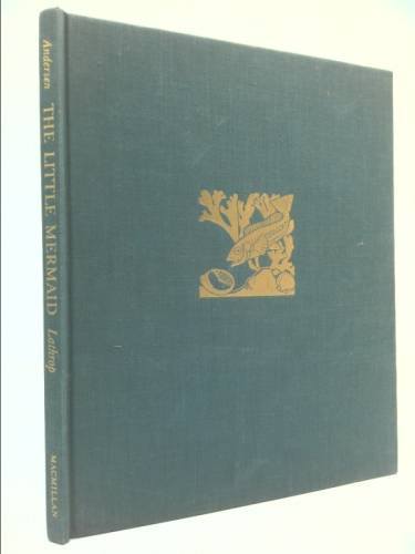 The Little Mermaid Illustrated by Dorothy P Lathro