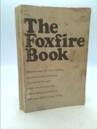 The Foxfire Book, Book One