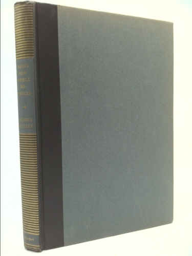 BRAVE NEW WORLD REVISITED