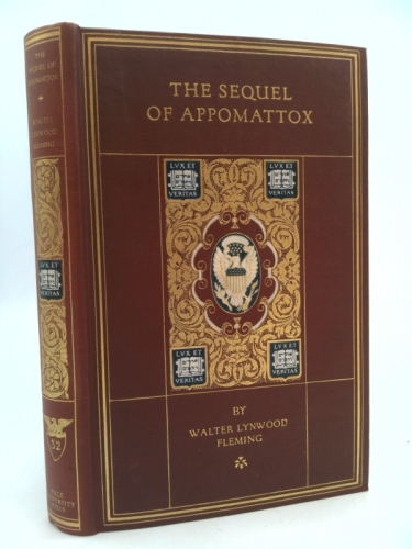 THE SEQUEL OF APPOMATTOX A Chronicle of the Reunion of the States