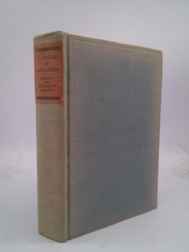 A Yankee in Patagonia, Edward Chace,