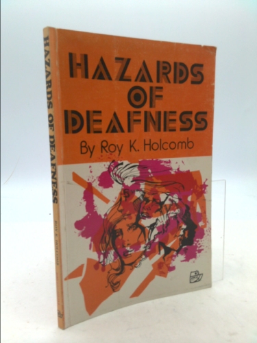 Hazards of Deafness