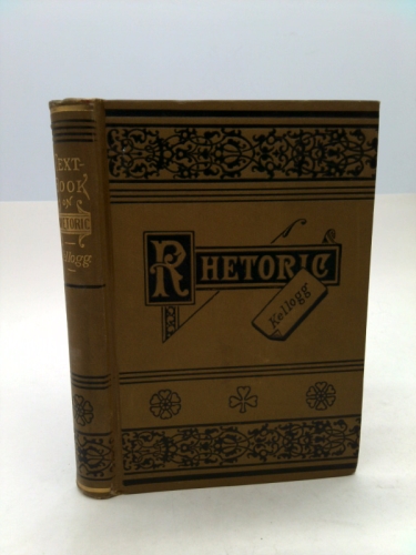 A Text-book On Rhetoric, Supplementing The Development Of The Science With Exhaustive Practice In Composition