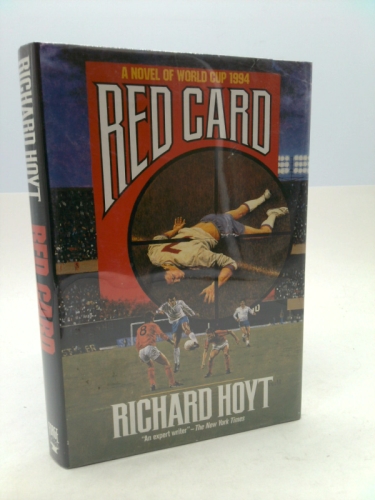 Red Card: A Novel of World Cup 1994