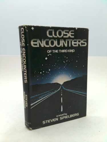 Close Encounters of the Third Kind: A Novel