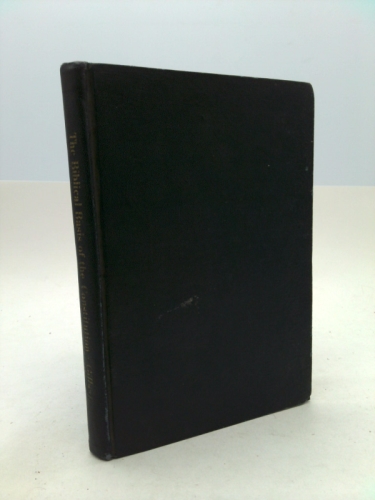 The Biblical basis of the Constitution,