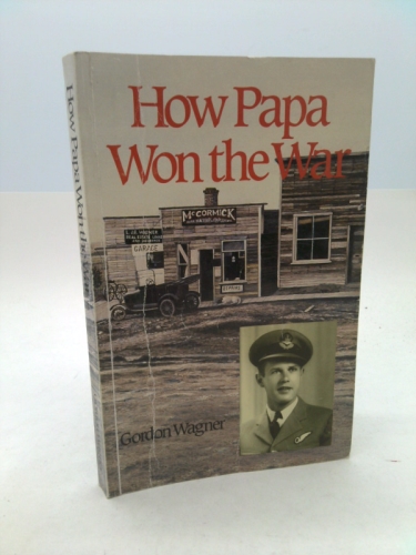 How Papa Won the War