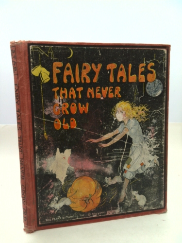 Fairy Tales that Never Grow Old