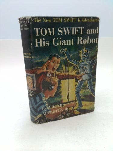 Tom Swift and His Giant Robot (The New Tom Swift Jr. Adventures, Book 4)