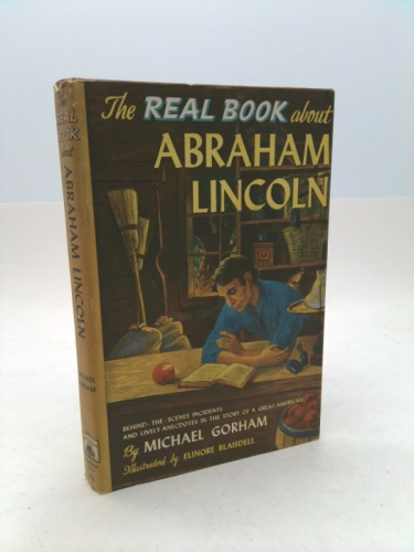 The real book about Abraham Lincoln, (Real books)
