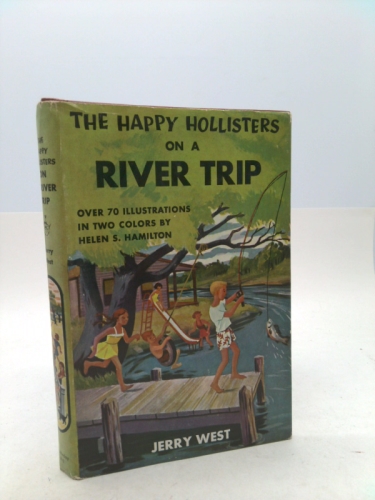 The Happy Hollisters on a River Trip (The Happy Hollisters, No. 2)