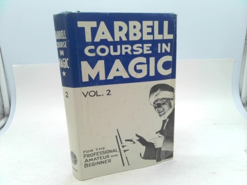 The Tarbell course in magic: Volume 2