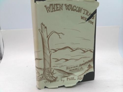 When Wagon Trails Were Dim. ...Portraits of Pioneer Methodist Ministers