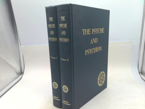 The Psyche and Psychism (2 Volume Set)