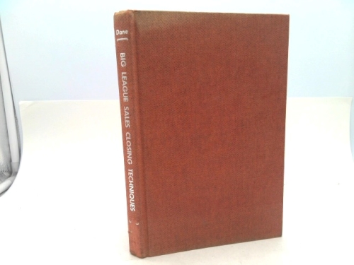 Big League Sales Closing Techniques