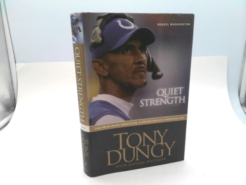 Quiet Strength: The Principles, Practices, & Priorities of a Winning Life