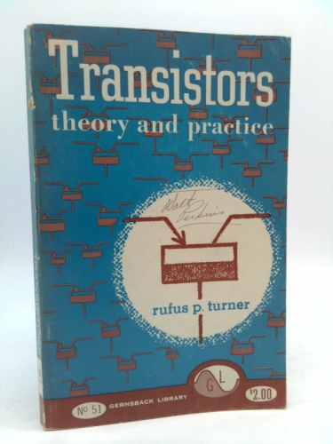 Transistors Theory an Practice