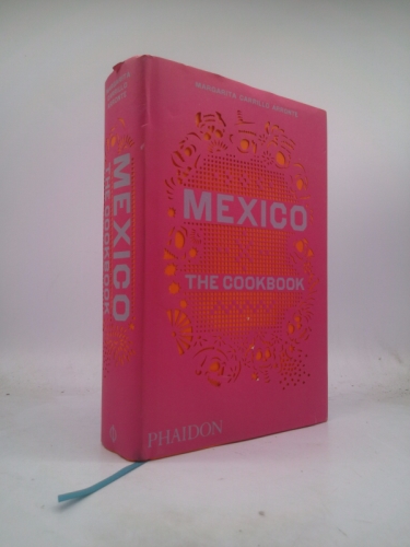 Mexico: The Cookbook