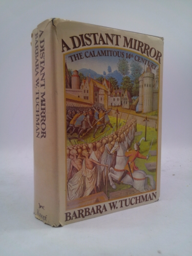 A Distant Mirror: The Calamitous 14th Century