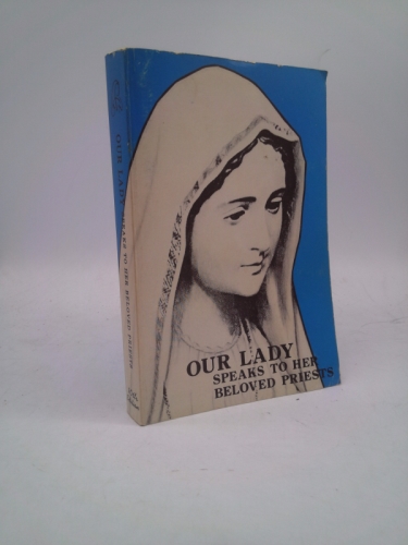 Our Lady Speaks To Her Beloved Priests, Supplement to the 10th English Edition