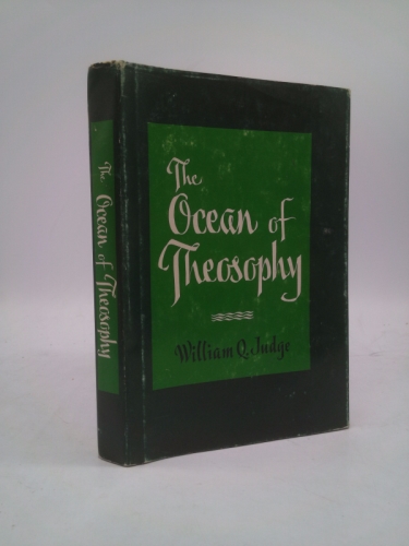 The ocean of theosophy / William Q. Judge