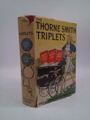 The Thorne Smith Triplets: Topper Takes a Trip / The Night Life of the Gods / The Bishop's Jaegers